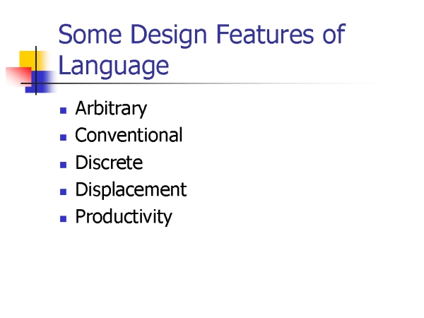 Some Design Features Of Language